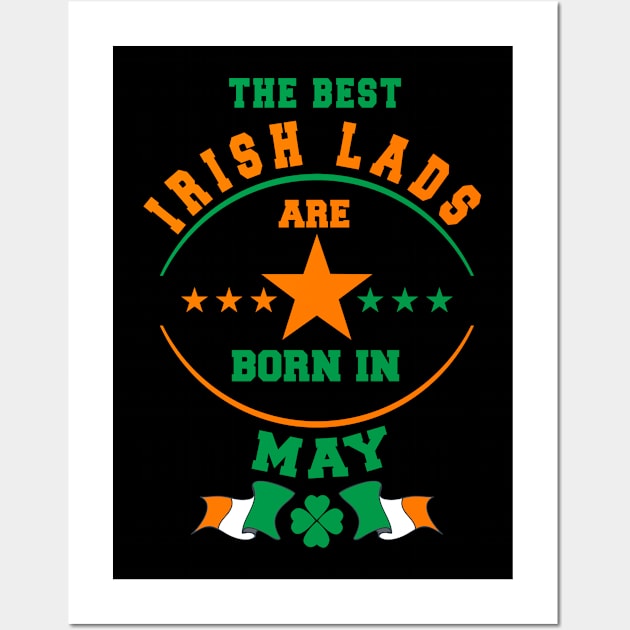 The Best Irish Lads Are Born In May Shamrock Wall Art by stpatricksday